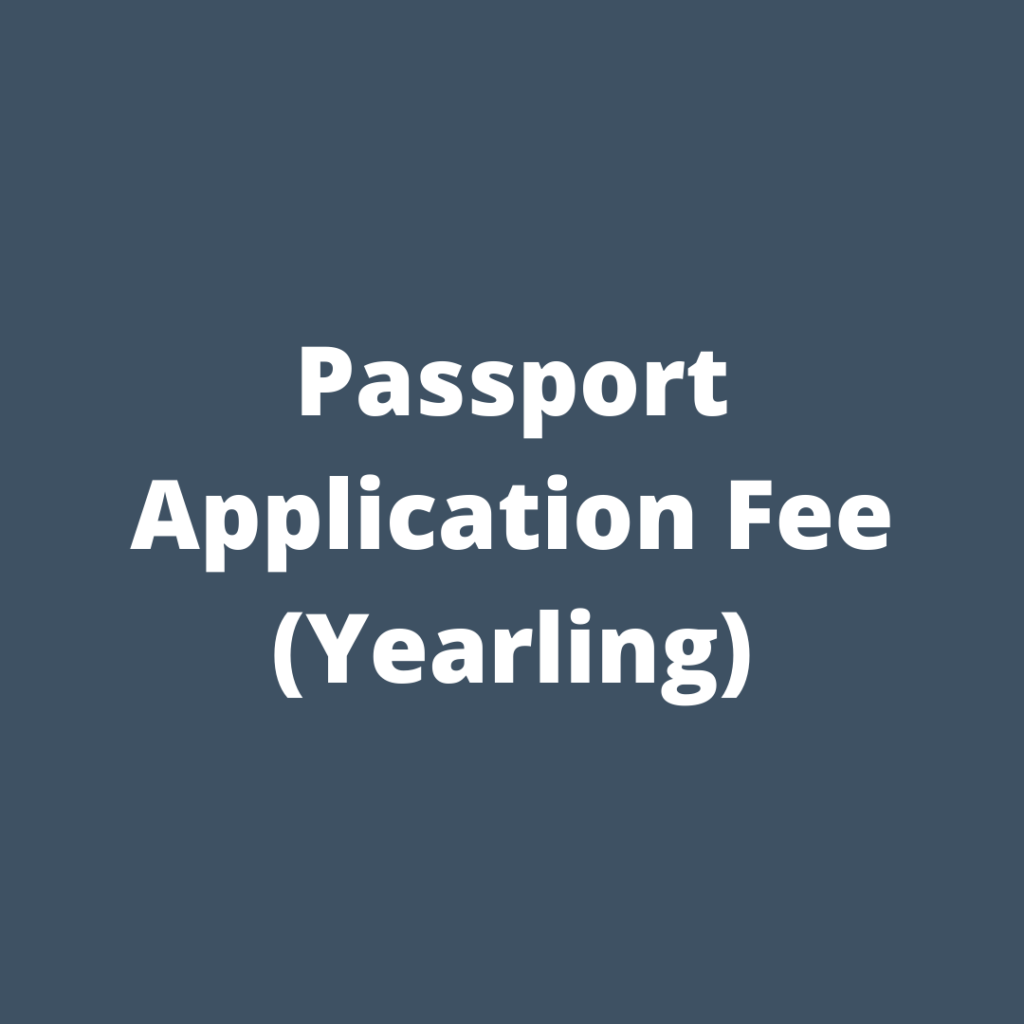 Passport Application Fee (Yearling) The Irish Harness Racing Association